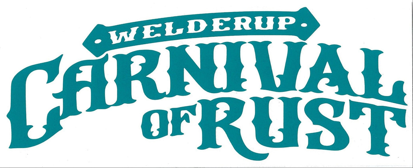 Welder Up "Carnival of Rust" Decal 10" X 4" (More Colors)