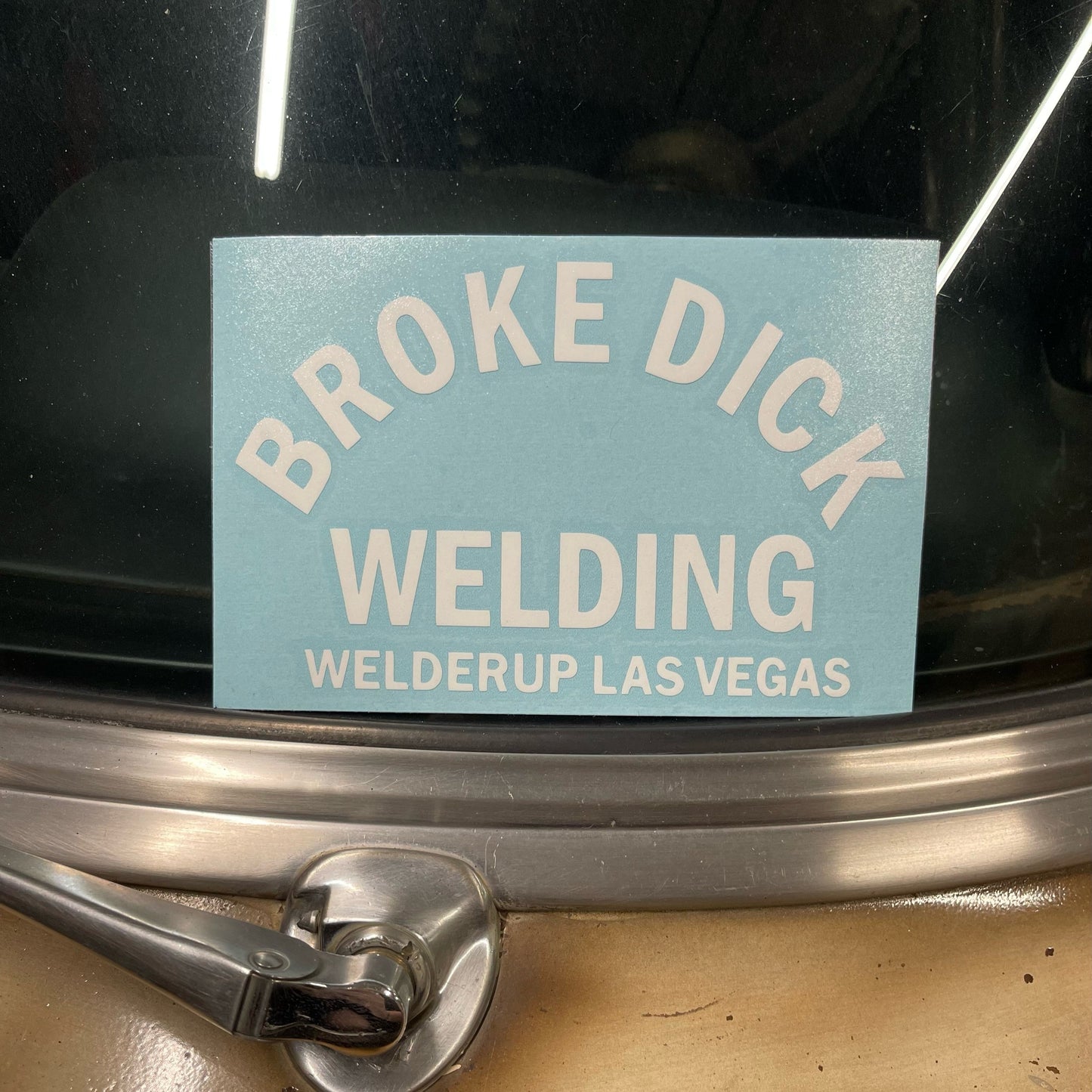 Welder Up "Broke Dick Welding" Decal 4" X 6" (More Colors)