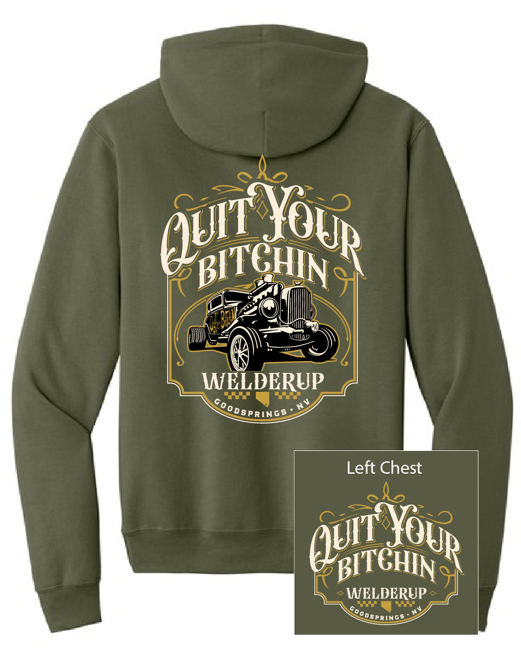 Welder Up "Quit Your Bitchin" Olive Green Hooded Sweatshirt