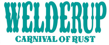 Welder Up "Carnival of Rust" Decal 10" X 4" (More Colors)