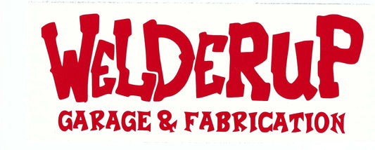 Welder Up "Garage & Fabrication" Red Decal 9" X 3.5"