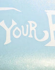 Welder Up "Quit Your Bitchin" Decal 10" X 3"